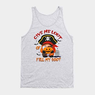 Give Me Loot Of Fell My Boot Tank Top
